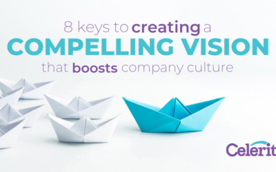 8 keys to creating a compelling vision that boosts company culture